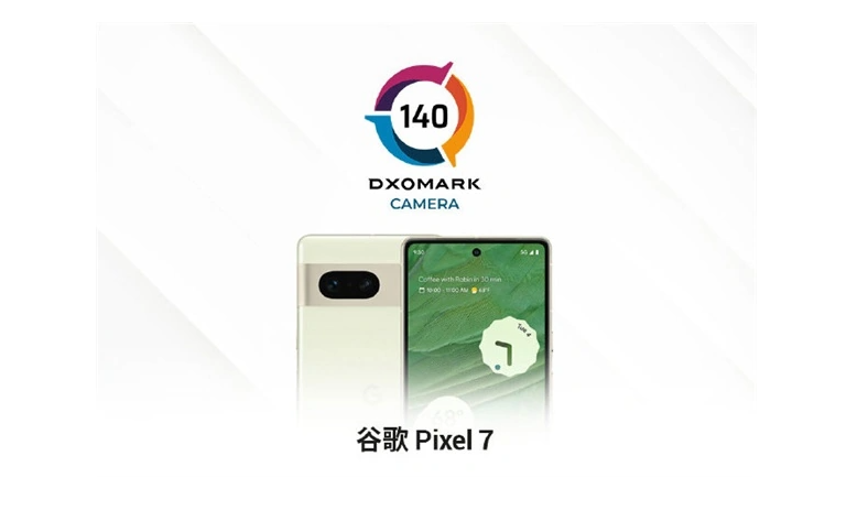 谷歌 Pixel 7 DXO 影像成绩公布：140 分排名第十