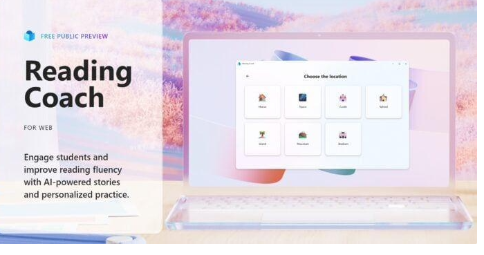 微软推出独立 AI 工具“阅读教练”，辅助提高学习者阅读能力